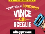 CONCORSO ALTROMERCATO “VINCE CHI&nbsp;SCEGLIE”